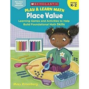 Play & Learn Math: Place Value, Paperback - Susan Kunze imagine