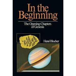 In the Beginning, Paperback - Henri Blocher imagine