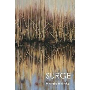 Surge, Paperback - Michelle Whittaker imagine