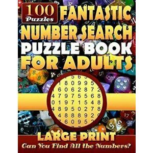 Fantastic Number Search Puzzle Book for Adults: Large Print.: Number Search Books for Seniors and Adults. Can You Find All the Numbers?, Paperback - N imagine