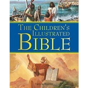 The Kingfisher Children's Illustrated Bible, Hardcover - Trevor Barnes imagine