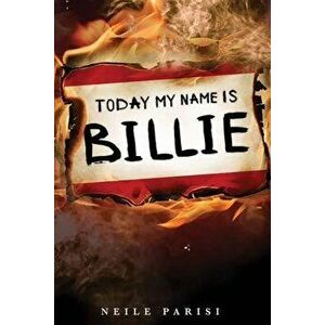 Today My Name Is Billie, Paperback - Neile Parisi imagine