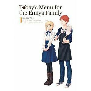 Today's Menu for the Emiya Family, Volume 1, Paperback - Taa imagine