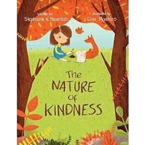 The Nature of Kindness, Paperback - Stephanie N. Prountzos imagine