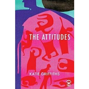 Attitudes, Paperback - Katie Griffiths imagine