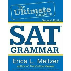 The Ultimate Guide to SAT Grammar, Paperback - Erica Meltzer imagine