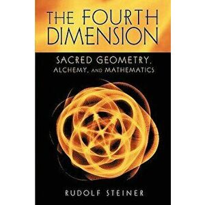 The Fourth Dimension, Paperback - Rudolf Steiner imagine