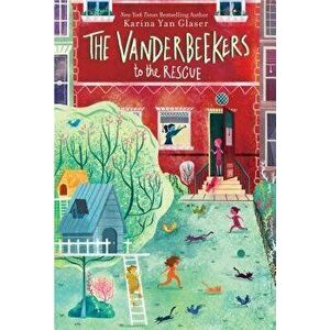 The Vanderbeekers to the Rescue, Hardcover - Karina Yan Glaser imagine