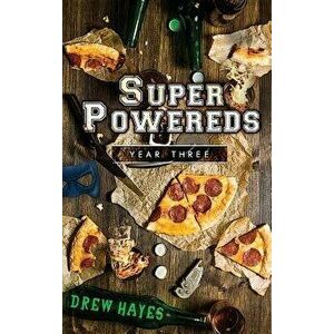 Super Powereds: Year 3, Hardcover - Drew Hayes imagine