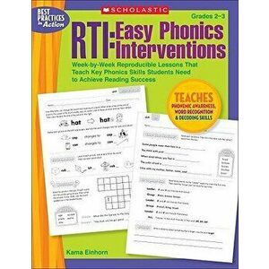 Rti: Easy Phonics Interventions: Week-By-Week Reproducible Lessons That Teach Key Phonics Skills Students Need to Achieve Reading Success, Paperback - imagine
