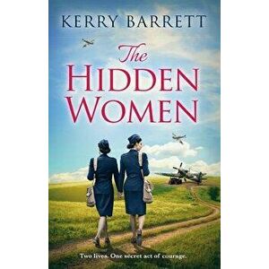 The Hidden Women, Paperback - Kerry Barrett imagine