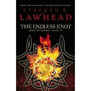 The Endless Knot, Paperback - Stephen Lawhead imagine
