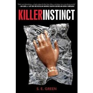 Killer Instinct, Paperback - S. E. Green imagine