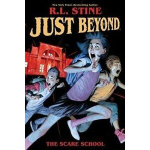 Just Beyond: The Scare School, Paperback - R. L. Stine imagine