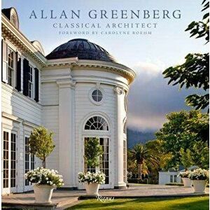Allan Greenberg: Classical Architect, Hardcover - Allan Greenberg imagine