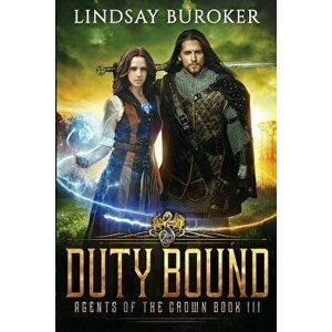 Duty Bound, Paperback - Lindsay Buroker imagine