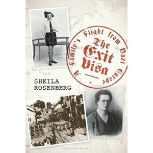 The Exit Visa: A Family's Flight from Nazi Europe, Hardcover - Sheila Rosenberg imagine