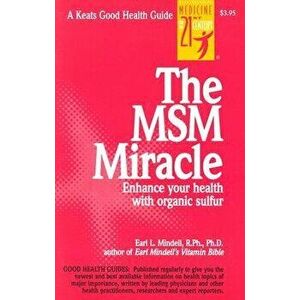 The Msm Miracle - Earl Mindell imagine