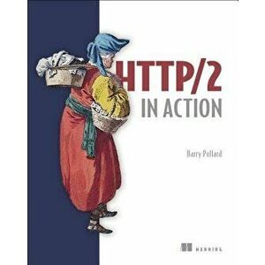 Http/2 in Action, Paperback - Barry Pollard imagine