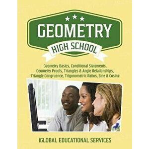 Geometry: High School Math Tutor Lesson Plans: Geometry Basics, Conditional Statements, Geometry Proofs, Triangles & Angle Relat, Paperback - Iglobal imagine