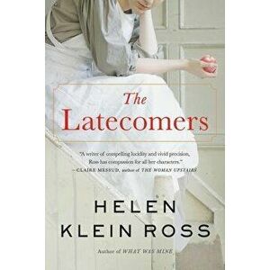 The Latecomers, Paperback - Helen Klein Ross imagine