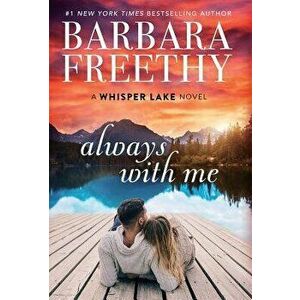 Always With Me, Hardcover - Barbara Freethy imagine