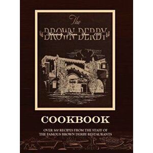 The Brown Derby Cookbook, Hardcover - M. Elizabeth Byrd imagine