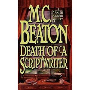 Death of a Scriptwriter, Hardcover - M. C. Beaton imagine