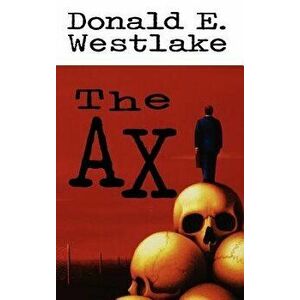 The Ax, Hardcover - Donald E. Westlake imagine