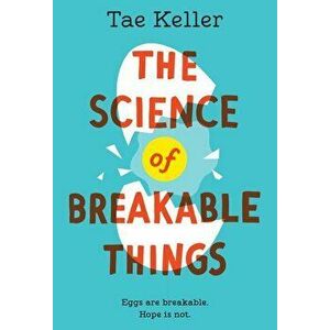 The Science of Breakable Things, Paperback - Tae Keller imagine
