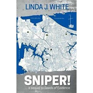 Sniper!, Paperback - Linda J. White imagine