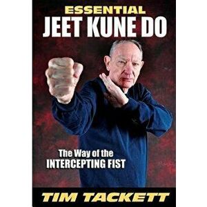 Essential Jeet Kune Do, Paperback - Tim Tackett imagine