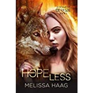 Hope(less), Paperback - Melissa Haag imagine