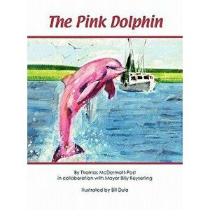 The Pink Dolphin - Thomas McDermott Post imagine
