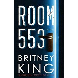 Room 553: A Psychological Thriller, Paperback - Britney King imagine