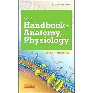 Mosby's Handbook of Anatomy & Physiology, Paperback - Kevin T. Patton imagine