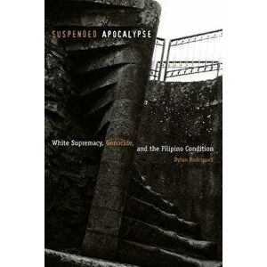 Suspended Apocalypse, Paperback - Dylan Rodriguez imagine