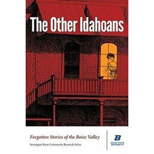 The Other Idahoans - Regular, Paperback - Todd Shallat imagine