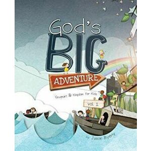 God's Big Adventure, Paperback - Jason Byerly imagine