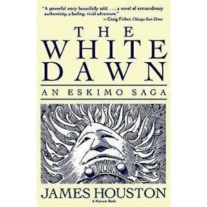The White Dawn, Paperback - James A. Houston imagine