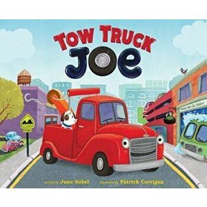 Tow Truck Joe, Hardcover - June Sobel imagine