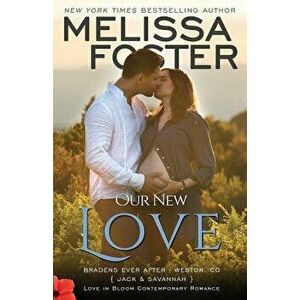 Our New Love (the Bradens: A Short Story), Paperback - Melissa Foster imagine