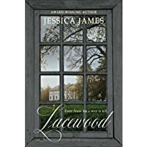 Lacewood: A Novel of Time and Place, Paperback - Jessica James imagine