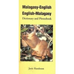 Malagasy-English, English-Malagasy: Dictionary and Phrasebook, Paperback - Janie Rasoloson imagine