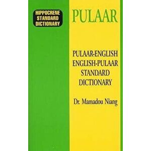 Pulaar-English/English-Pulaar Standard Dictionary, Paperback - Mamadou Niang imagine