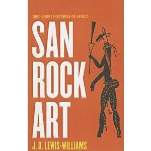 San Rock Art - J. D. Lewis-Williams imagine