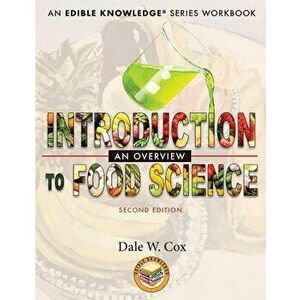 Introduction to Food Science: An Overview: A Kitchen-Based Workbook, Paperback - Dale W. Cox imagine