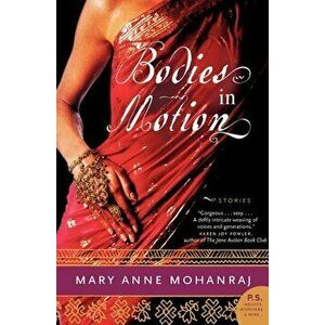 Bodies in Motion: Stories, Paperback - Mary Anne Mohanraj imagine