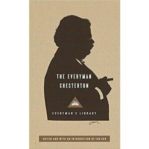 The Everyman Chesterton, Hardcover - G. K. Chesterton imagine