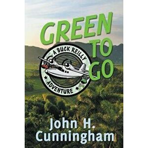 Green to Go, Paperback - John H. Cunningham imagine